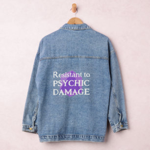 Resistant to Psychic Damage Denim Jacket