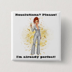 Resolutions? Please! Fun New Year's 15 Cm Square Badge