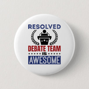 Resolved Debate Team Is Awesome Debate 6 Cm Round Badge