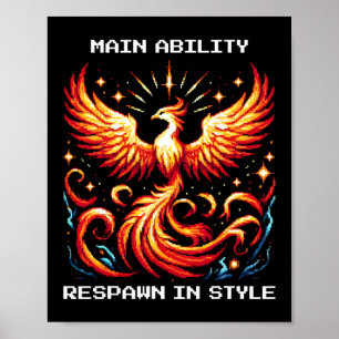 Respawn In Style Phoenix Pixel Revival Gamer Art  Poster