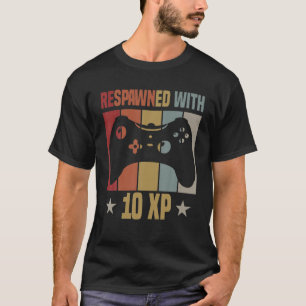 Respawned With 10 XP Video Gamer 10th Birthday Gif T-Shirt