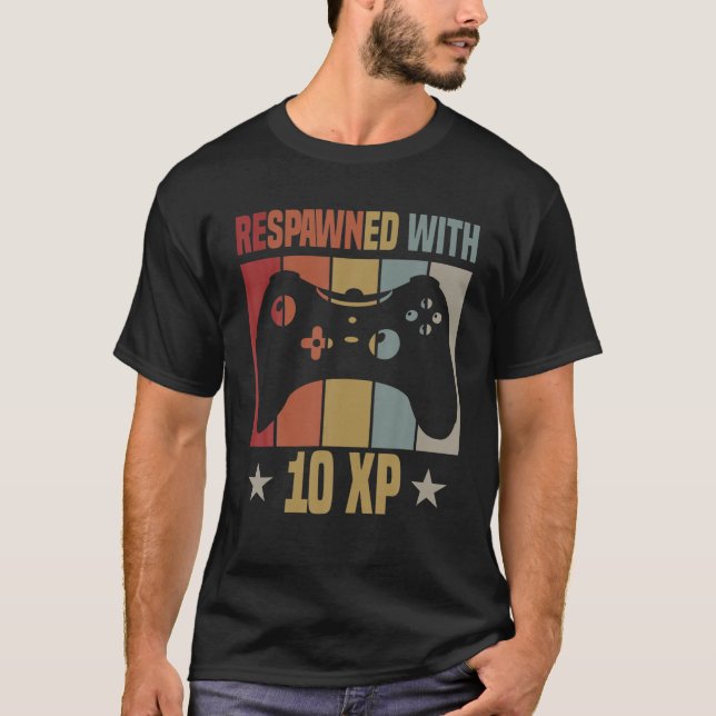 Respawned With 10 XP Video Gamer 10th Birthday Gif T-Shirt (Front)