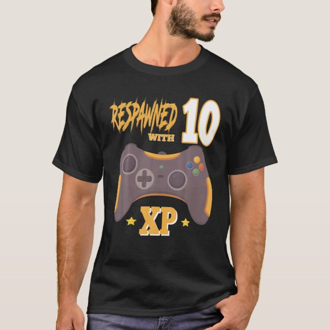 Respawned With 10 XP Video Gamer 10th Birthday Gif T-Shirt (Front)