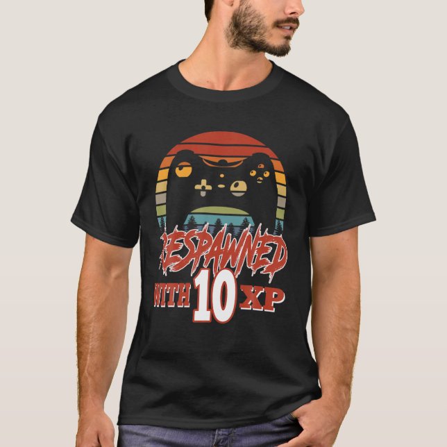 Respawned With 10 XP Video Gamer 10th Birthday Gif T-Shirt (Front)