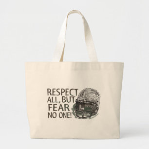 Respect All, But Fear No One! Bag