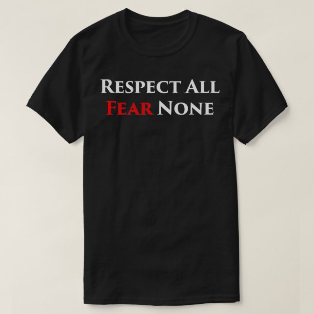 Respect All Fear None Combat  T-Shirt (Design Front)