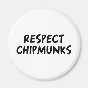 Respect Chipmunks Magnet