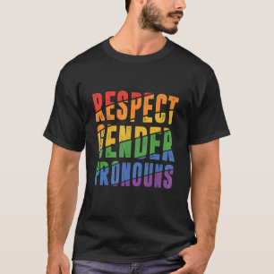 Respect Gender Pronouns Bisexual Rainbow Proud Gay T-Shirt