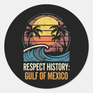 Respect History Gulf Of Mexico Retro Vintage Beach Classic Round Sticker