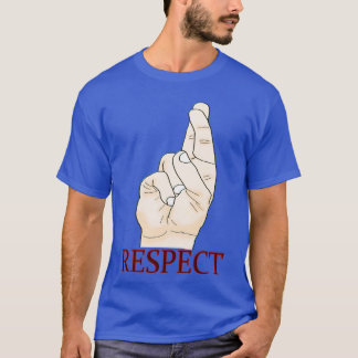 Respect In Sign Language T-Shirt
