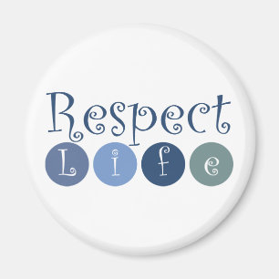 Respect Life Circle Magnet