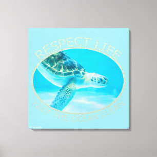 Respect Life, Keep the Ocean Clean Canvas Print