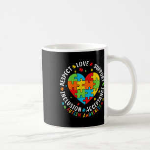 Respect Love Support Acceptance Inclusion Autism A Coffee Mug