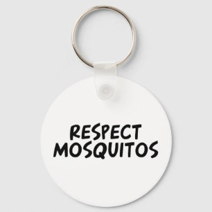 Respect Mosquitos Key Ring