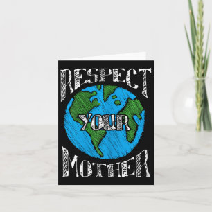 Respect Mother Planet Climate Change Cute Earth Da Card