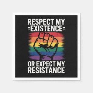 Respect My Existence Or Expect My Resistance LGBTQ Napkin