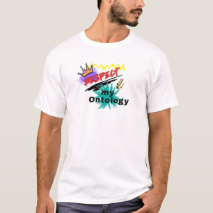 Respect my ontology t-shirt