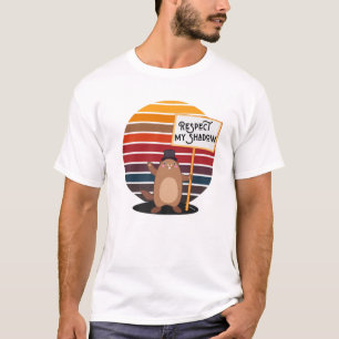 Respect My Shadow Christian Groundhog Day Men Wome T-Shirt