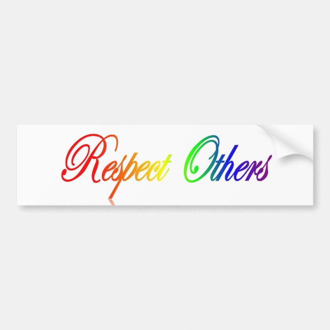 Respect Others Bumper Sticker (Front)