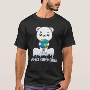 Respect Our Mother Cute Polar Bear Holding The Ear T-Shirt