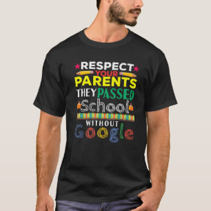 Respect Parents Passed Without Google Funny Back T T-Shirt