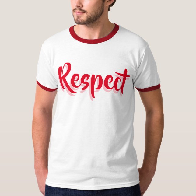 Respect T-Shirt (Front)