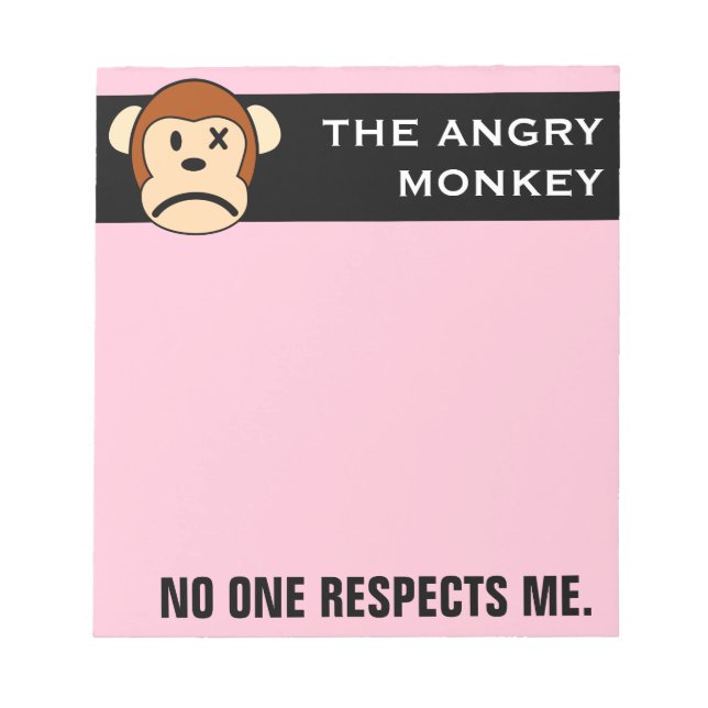 Respect the angry monkey or face his wrath notepad (Front)