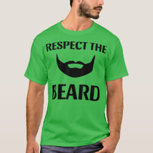 Respect The Beard 17 T-Shirt