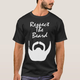 Respect The Beard 24 T-Shirt