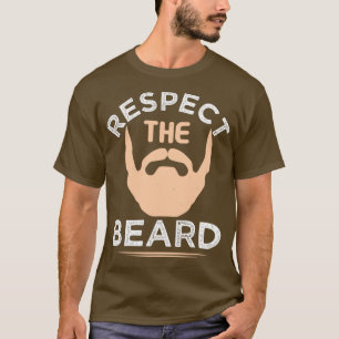 Respect the beard 40 T-Shirt