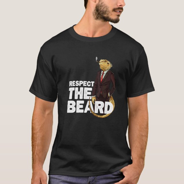 Respect The Beard  Bearded Dragon Judging T-Shirt (Front)