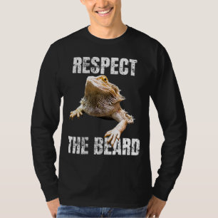 Respect The Beard Bearded Dragon T-Shirt