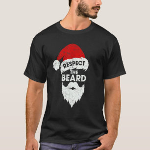 Respect The Beard Christmas Hipster Santa Xmas T-Shirt