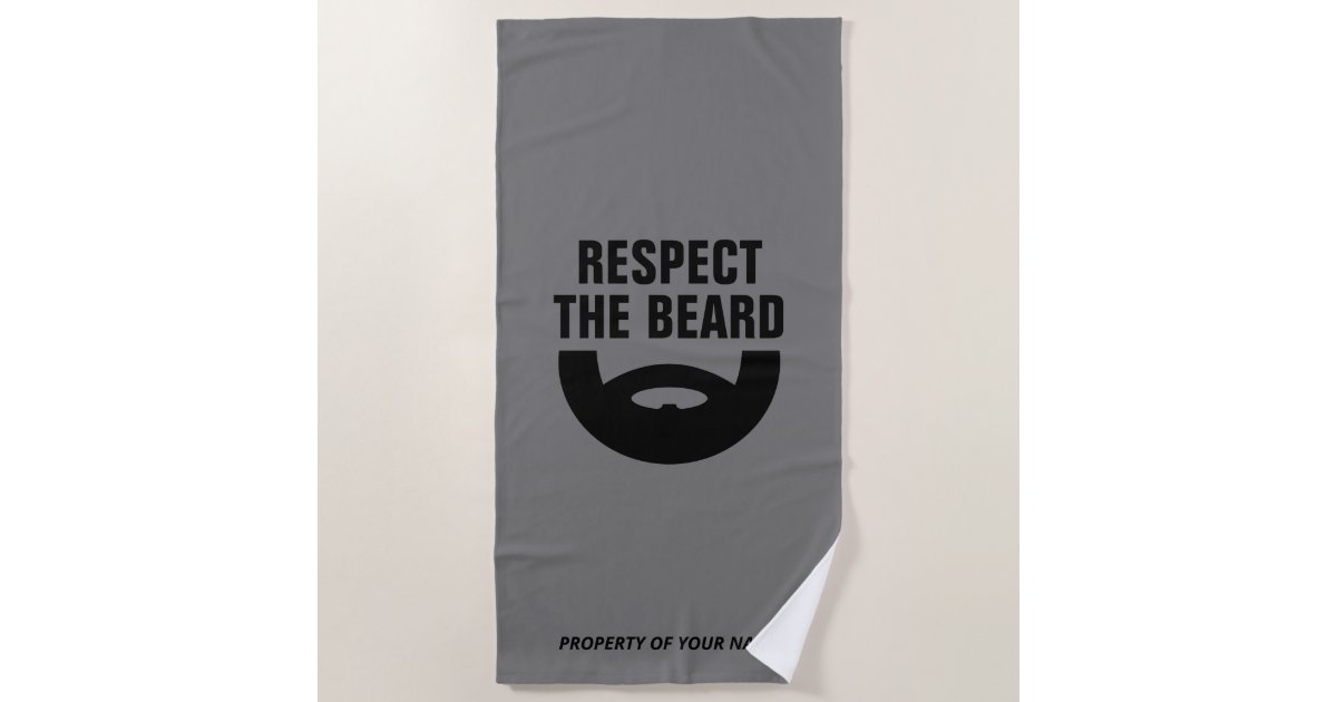 Respect The Beard funny beach towel gift for men Zazzle