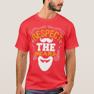 Respect The Beard Funny Beard Sayings Classic TShi T-Shirt