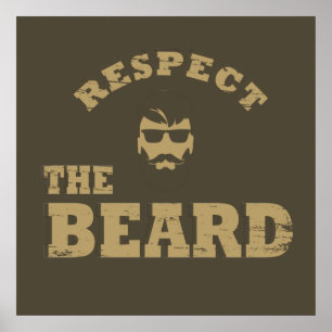Respect the beard funny bearded sayings poster