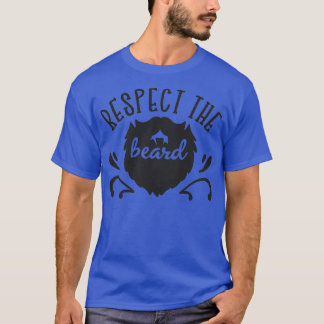 Respect The Beard I Love His Beard T-Shirt