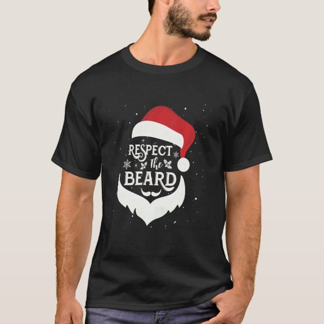 Respect The Beard Santa Claus Christmas Family Paj T-Shirt (Front)