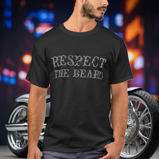 Respect the beard t shirt (respect the beard shirt)