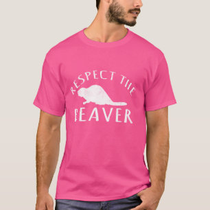 Respect The Beaver Funny Beavers Saying Save Anima T-Shirt