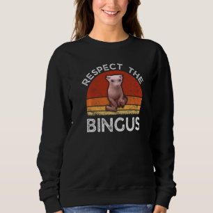 Respect The Bingus Hairless Sphynx Cat Sweatshirt
