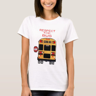 Respect The Bus T-Shirt