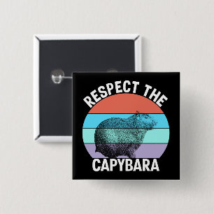 Respect The Capybara Funny Capybara Lover T-Shirt 15 Cm Square Badge
