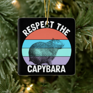 Respect The Capybara Funny Capybara Lover T-Shirt Ceramic Ornament