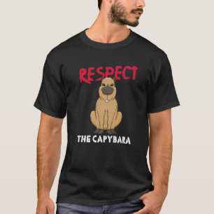 Respect The Capybara Whisperer Wildlife Animal Rod T-Shirt