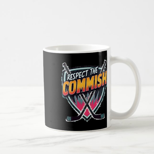 Respect The Commish Fantasy Hockey  Coffee Mug (Right)