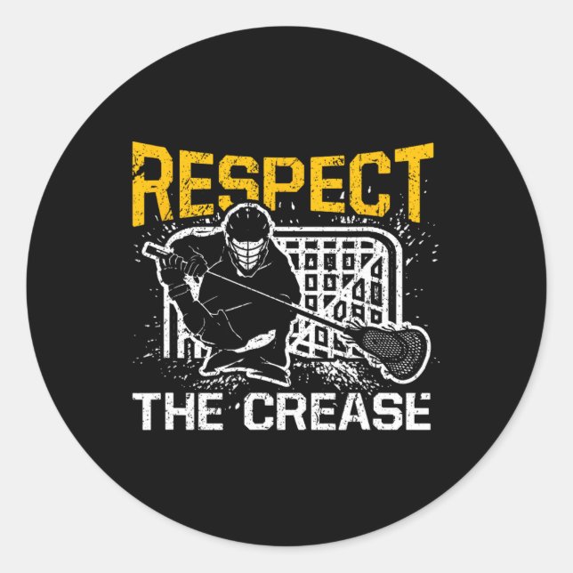 Respect The Crease Funny Lacrosse Player Goalie  Classic Round Sticker (Front)