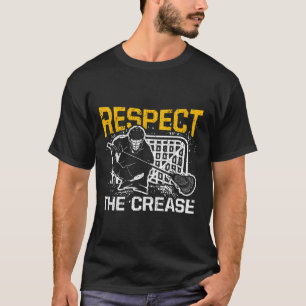Respect The Crease Funny Lacrosse Player Goalie T-Shirt