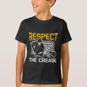 Respect The Crease Funny Lacrosse Player Goalie T-Shirt
