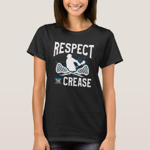 Respect The Crease Lacrosse Player T-Shirt